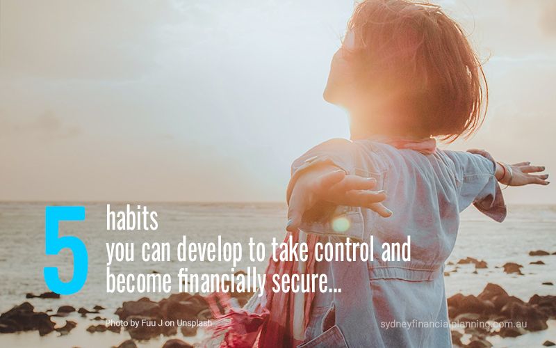 5 habits to become financially secure
