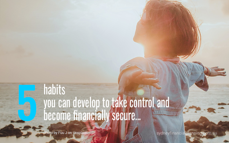 5 habits to become financially secure