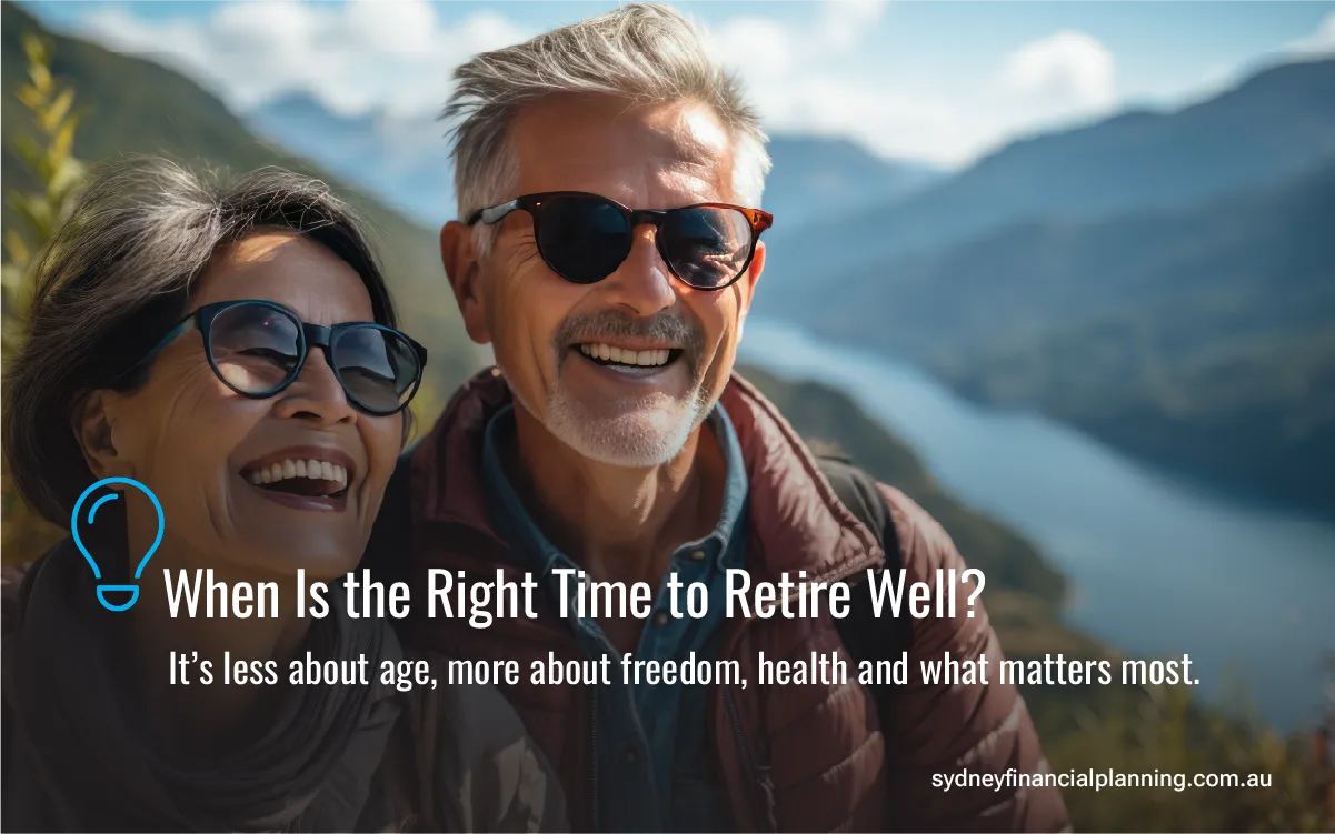 When is the right time to retire well?
