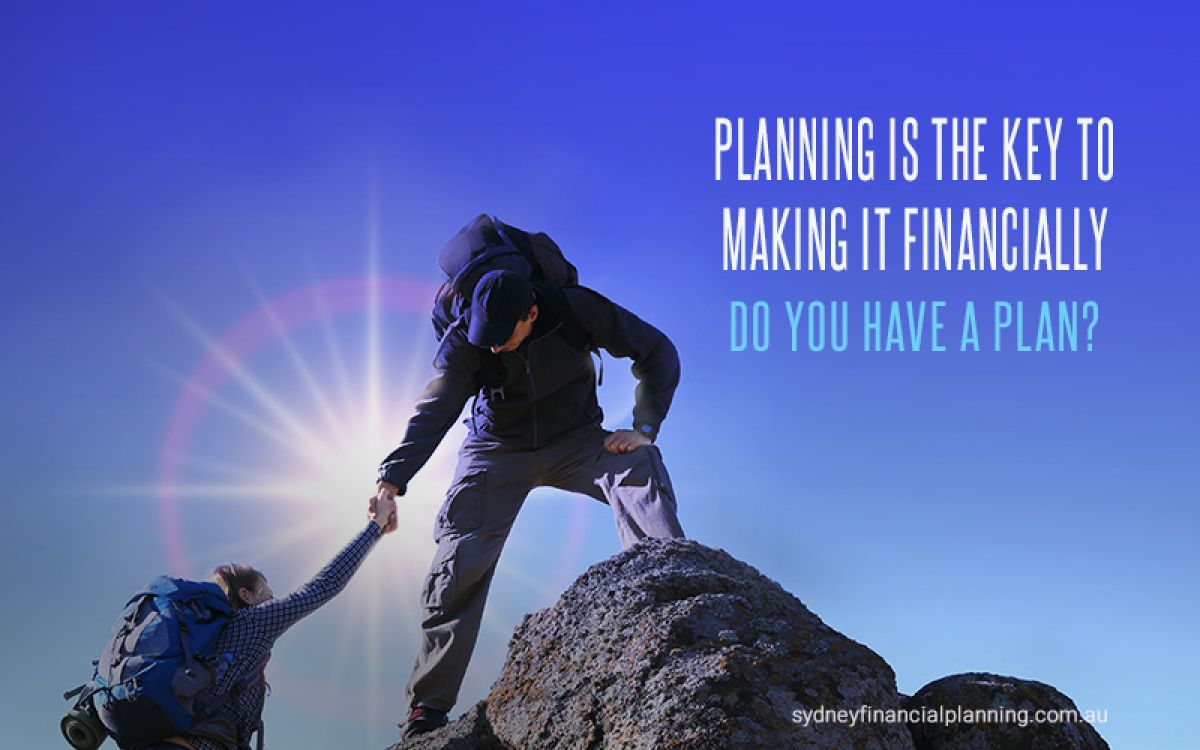 Planning is key to getting ahead financially
