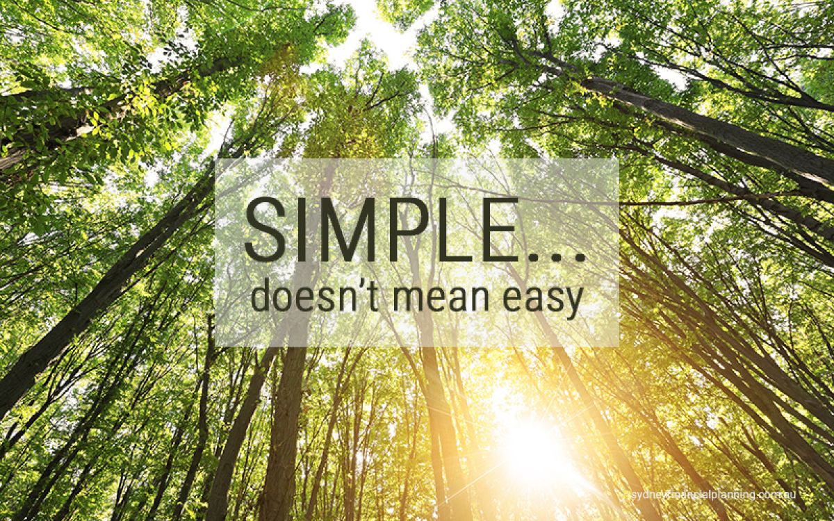 Simple doesn't mean easy